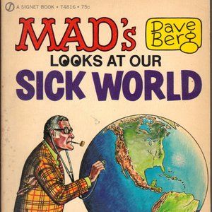 Mad's Dave Berg, Looks at Our Sick World - Signet 1971